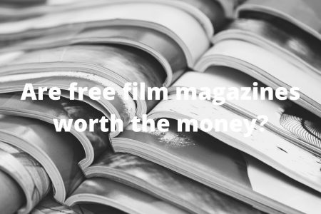 Are free film magazines worth the money?