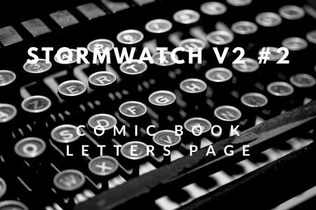 My printed letters of comment – Stormwatch v2 #2