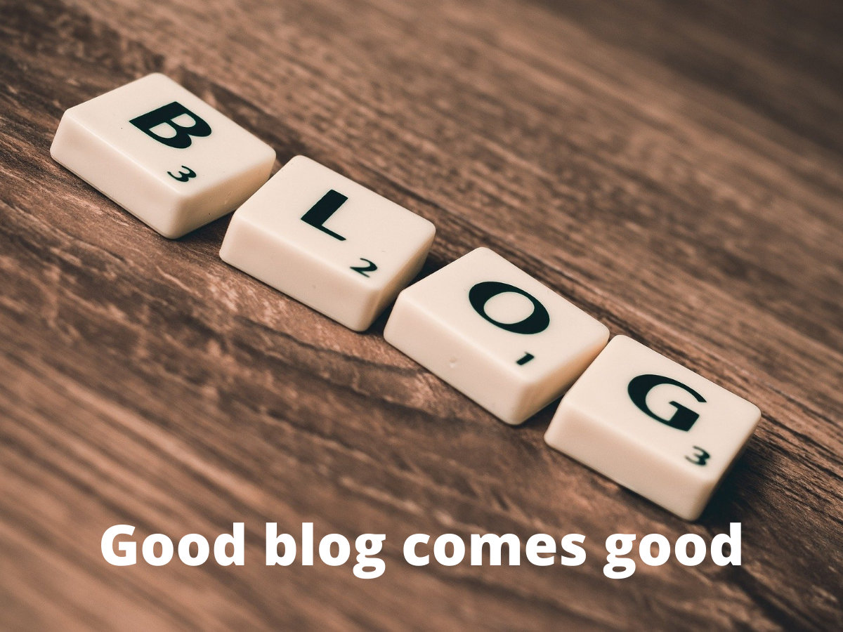 Read more about the article Good Blog Comes Good