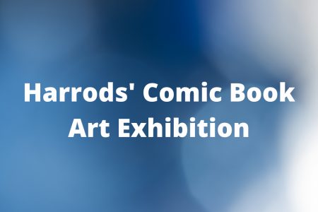 Harrods’ Comic Book Art Exhibition