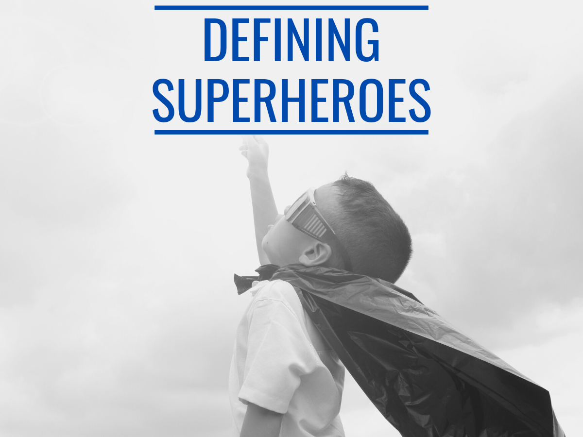 You are currently viewing Defining Superheroes